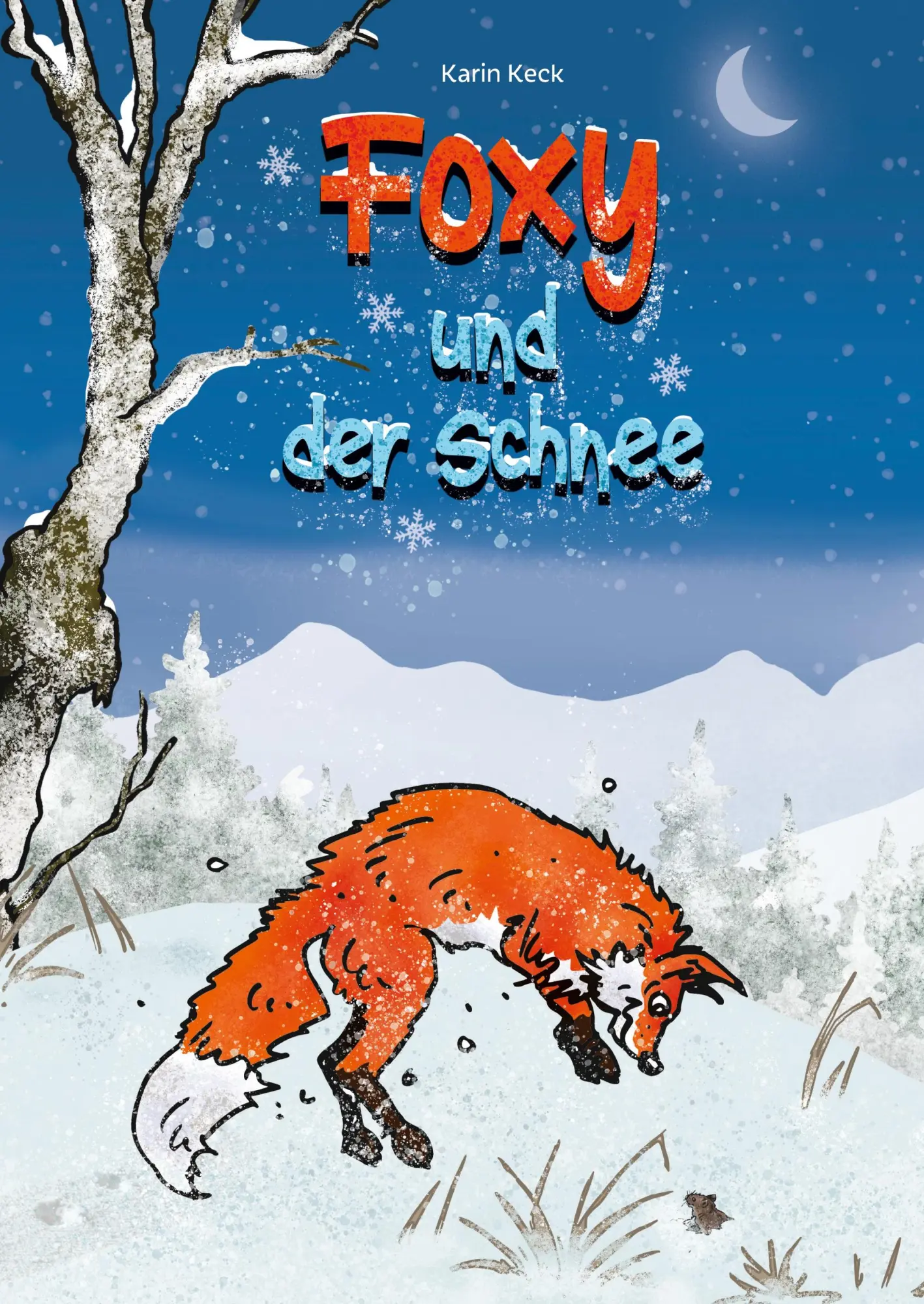 Cover: 9783985277605 | Foxy und der Schnee | Karin Keck | Taschenbuch | 34 S. | Deutsch