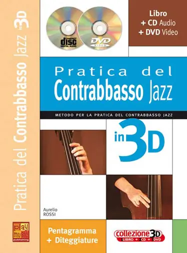 Cover: 9788850727605 | Pratica del Contrabbasso Jazz in 3D | Aurelio Rossi | Buch + CD + DVD
