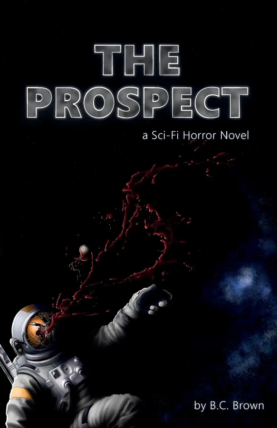 Cover: 9781068627705 | The Prospect | A Sci-Fi Horror Novel | B. C. Brown | Taschenbuch