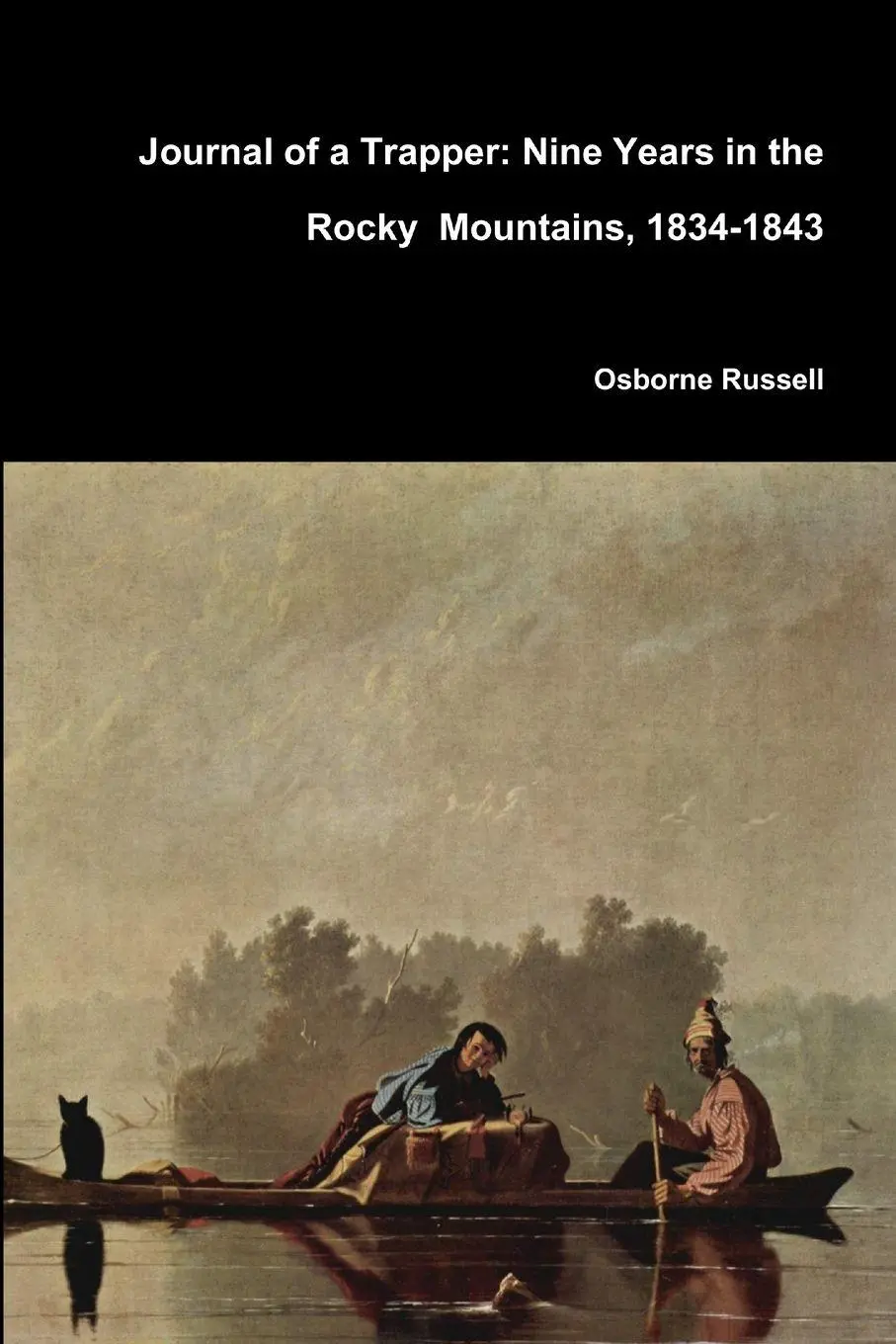 Cover: 9781365797705 | Journal of a Trapper | Nine Years in the Rocky Mountains, 1834-1843