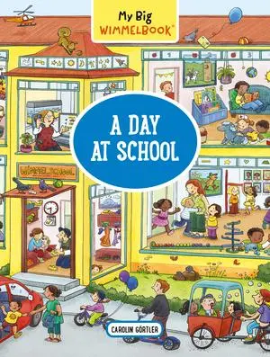 Cover: 9781615197705 | My Big Wimmelbook(r) - A Day at School | Carolin Görtler | Buch | 2021