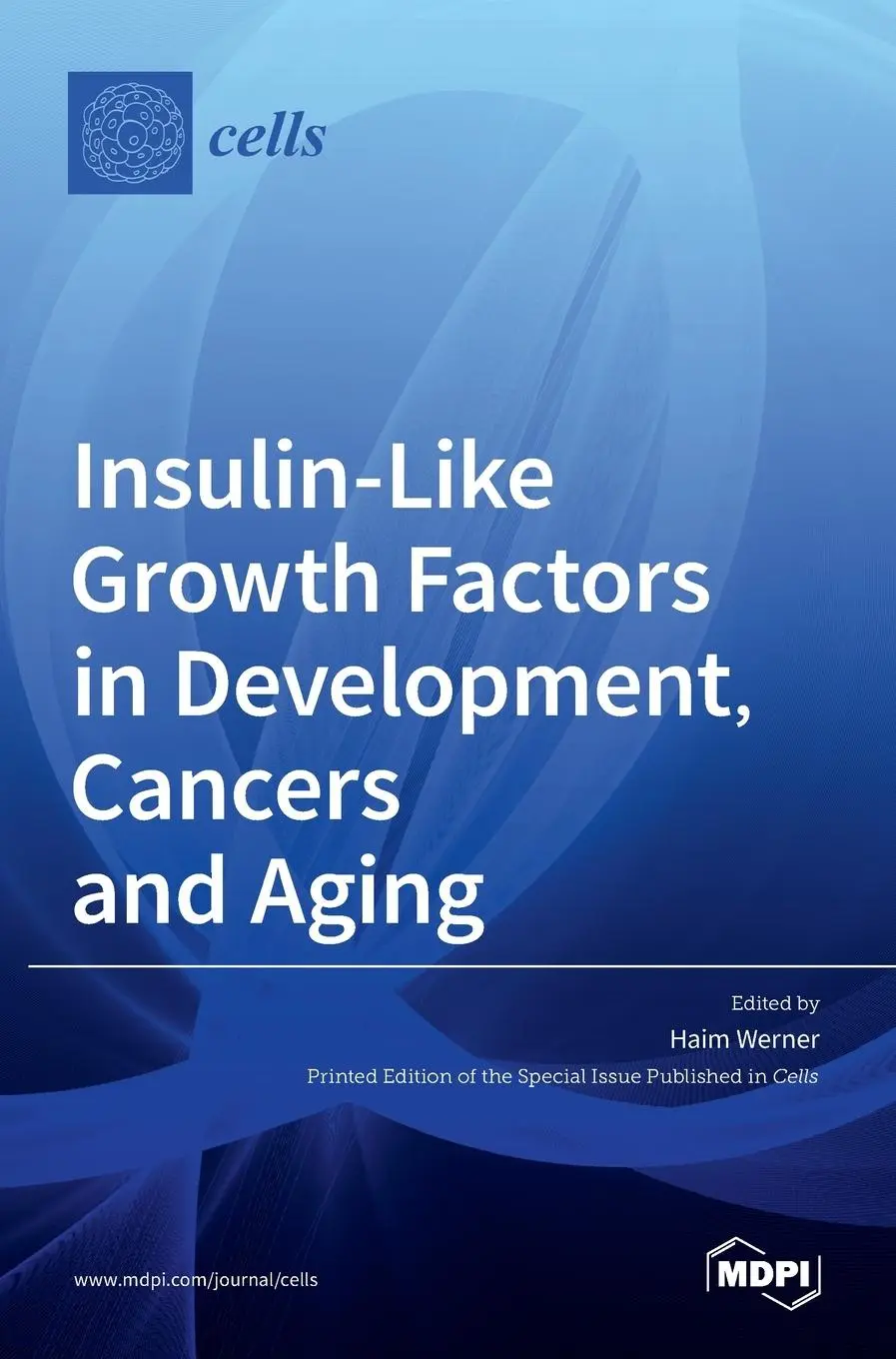 Cover: 9783036507705 | Insulin-Like Growth Factors in Development, Cancers and Aging | Buch