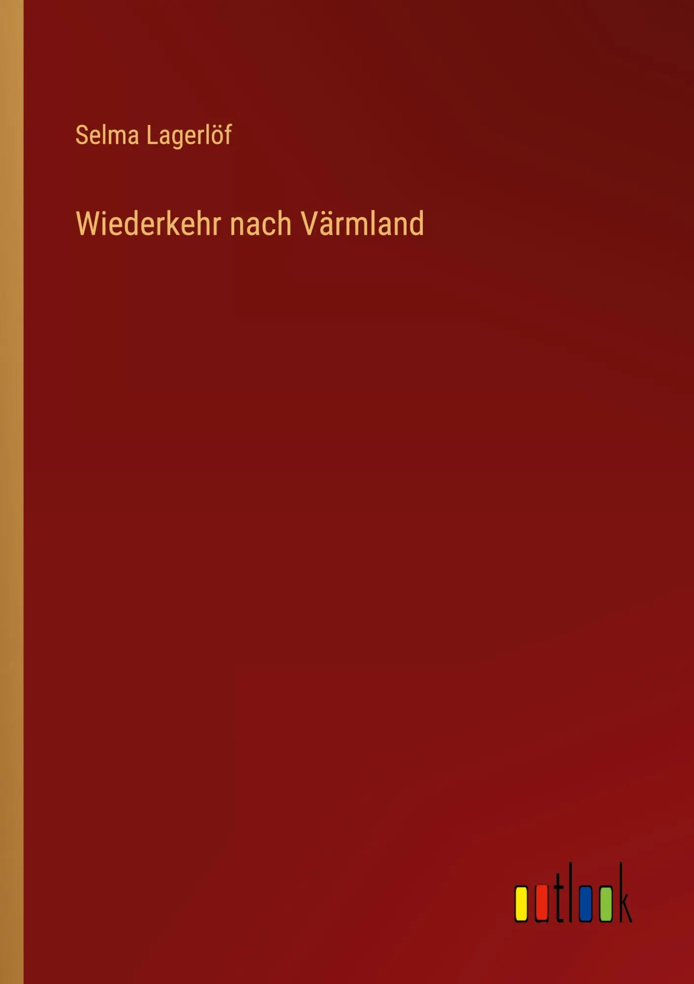 Cover: 9783368497705 | Wiederkehr nach Värmland | Selma Lagerlöf | Taschenbuch | Paperback