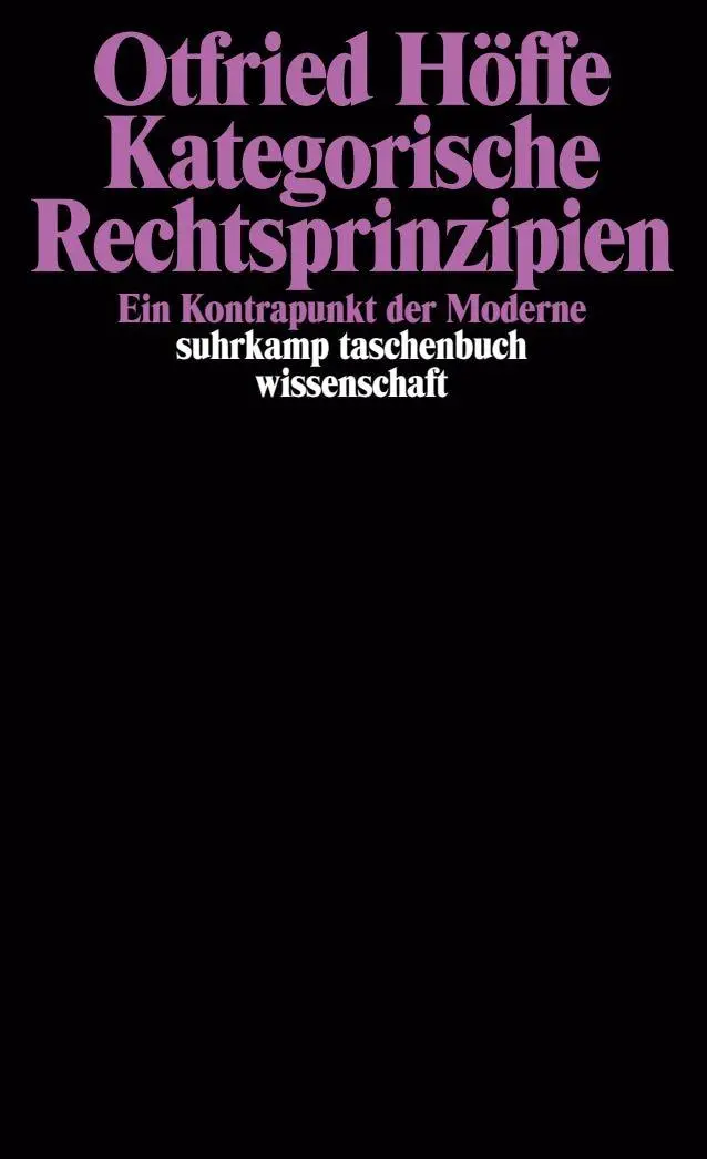 Cover: 9783518287705 | Kategorische Rechtsprinzipien | Ein Kontrapunkt der Moderne | Höffe