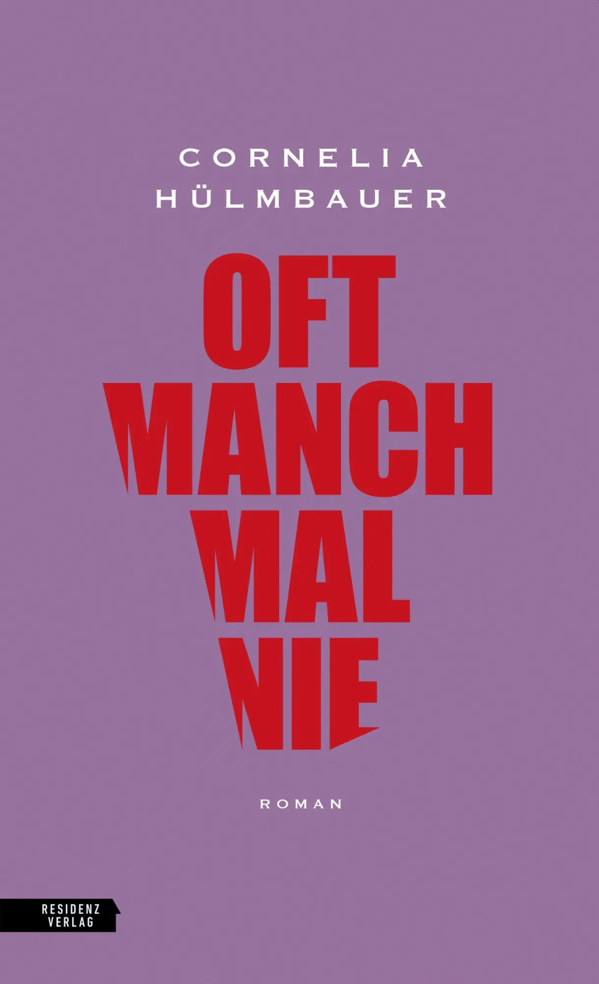 Cover: 9783701717705 | oft manchmal nie | Cornelia Hülmbauer | Buch | 192 S. | Deutsch | 2023
