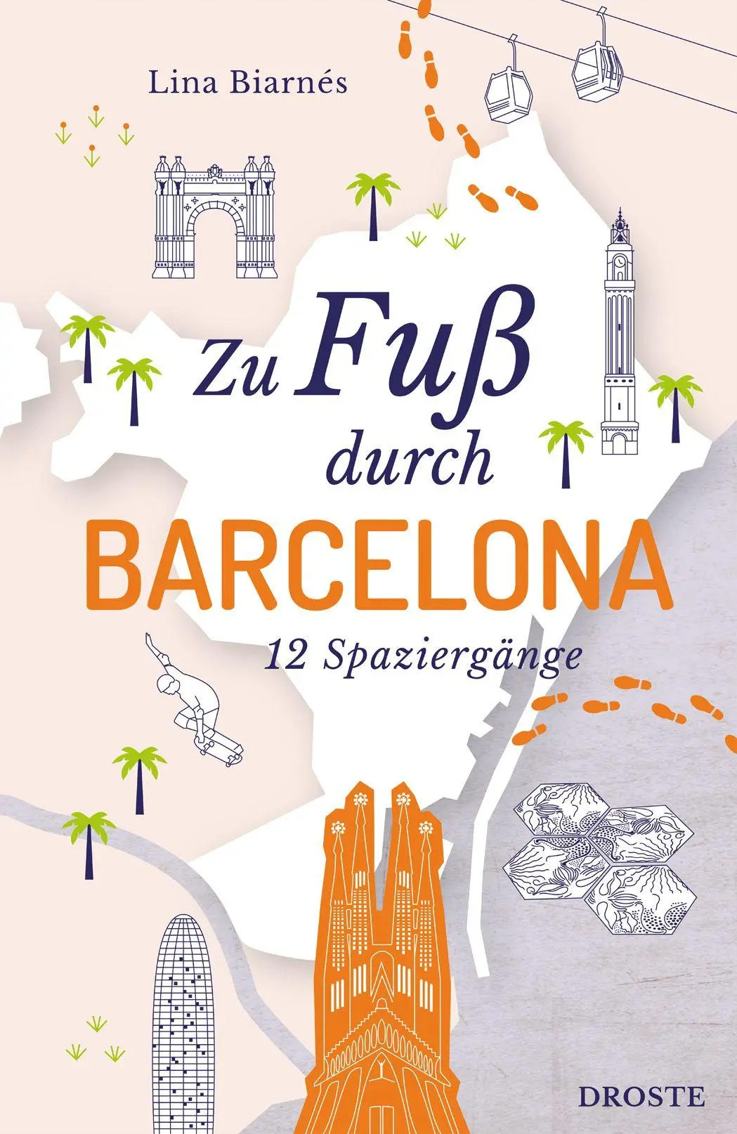 Cover: 9783770027705 | Zu Fuß durch Barcelona | Lina Biarnés | Taschenbuch | 168 S. | Deutsch