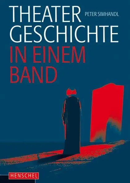 Cover: 9783894877705 | Theatergeschichte in einem Band | Peter Simhandl (u. a.) | Buch | 2014