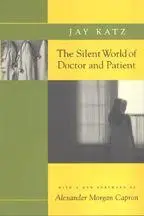 Cover: 9780801857805 | The Silent World of Doctor and Patient | Jay Katz | Taschenbuch | 2002