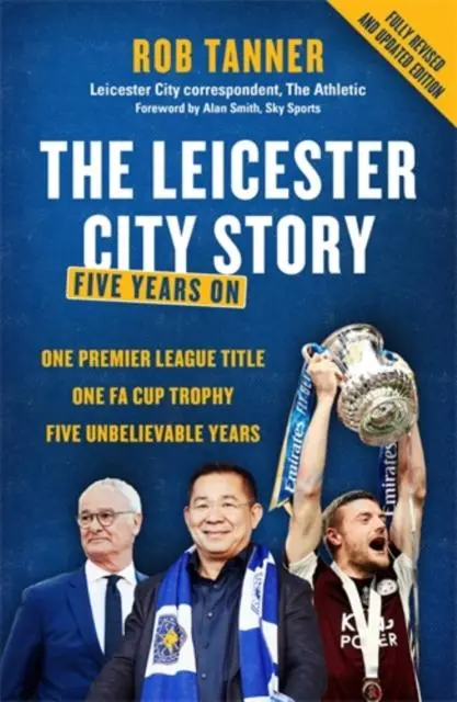 Cover: 9781785787805 | The Leicester City Story | Five Years On | Rob Tanner | Taschenbuch