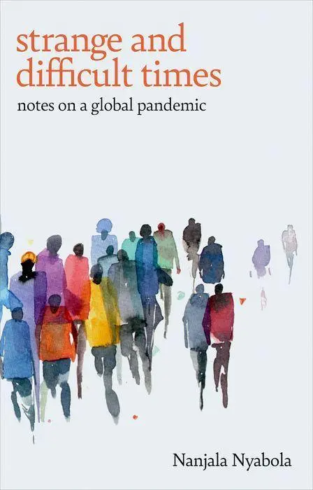 Cover: 9781787387805 | Strange and Difficult Times | Notes on a Global Pandemic | Nyabola