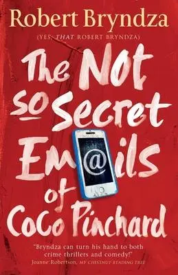 Cover: 9781838487805 | The Not So Secret Emails of Coco Pinchard | Robert Bryndza | Buch