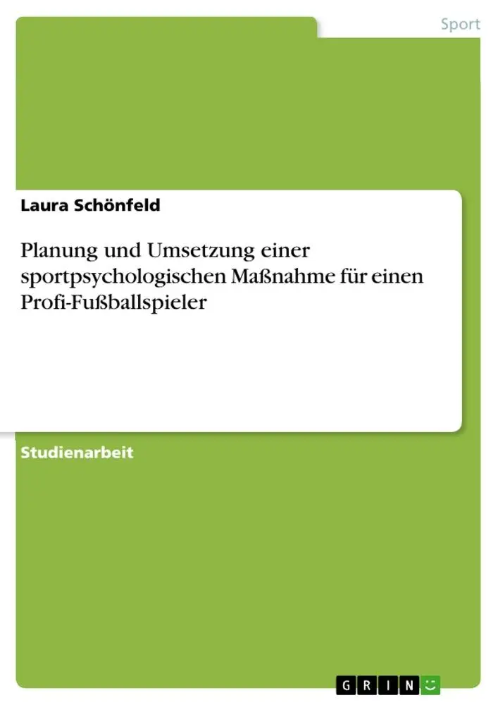 Cover: 9783346917805 | Planung und Umsetzung einer sportpsychologischen Maßnahme für einen...