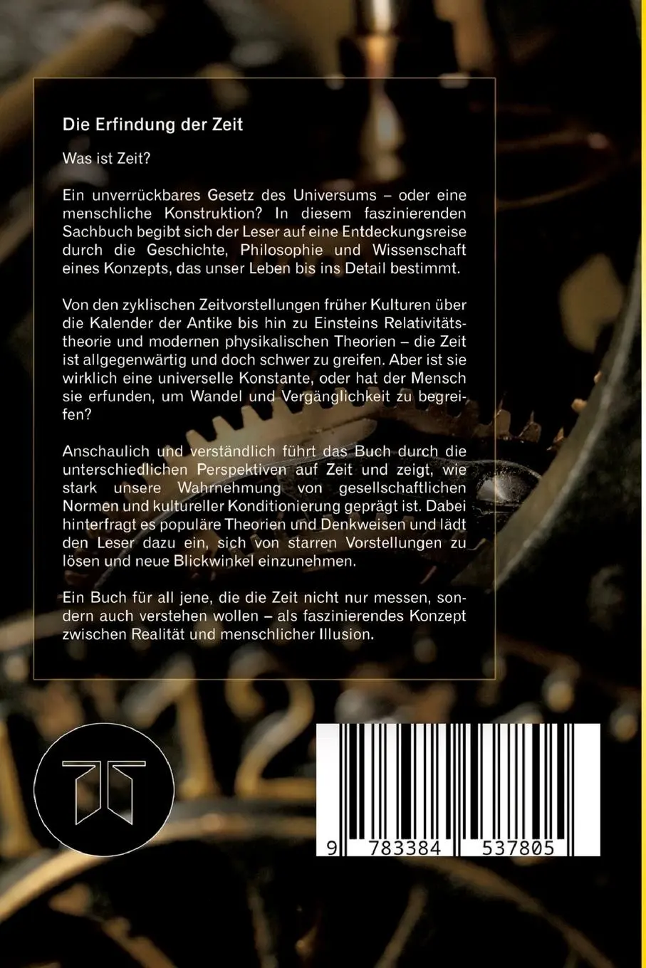 Rückseite: 9783384537805 | Die Erfindung der Zeit | Veränderung, Herausforderung und Ergebnis