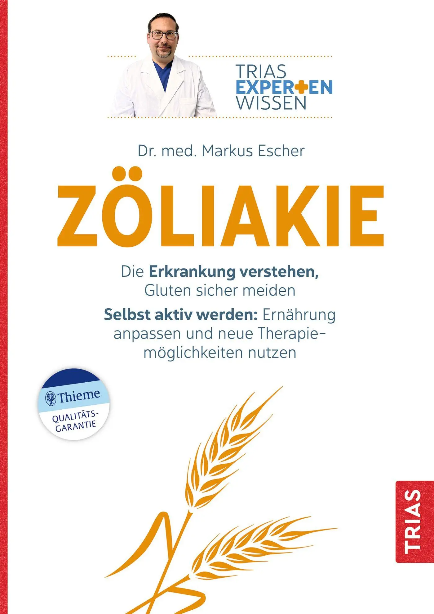Cover: 9783432117805 | Expertenwissen: Zöliakie | Markus Escher | Taschenbuch | 128 S. | 2024