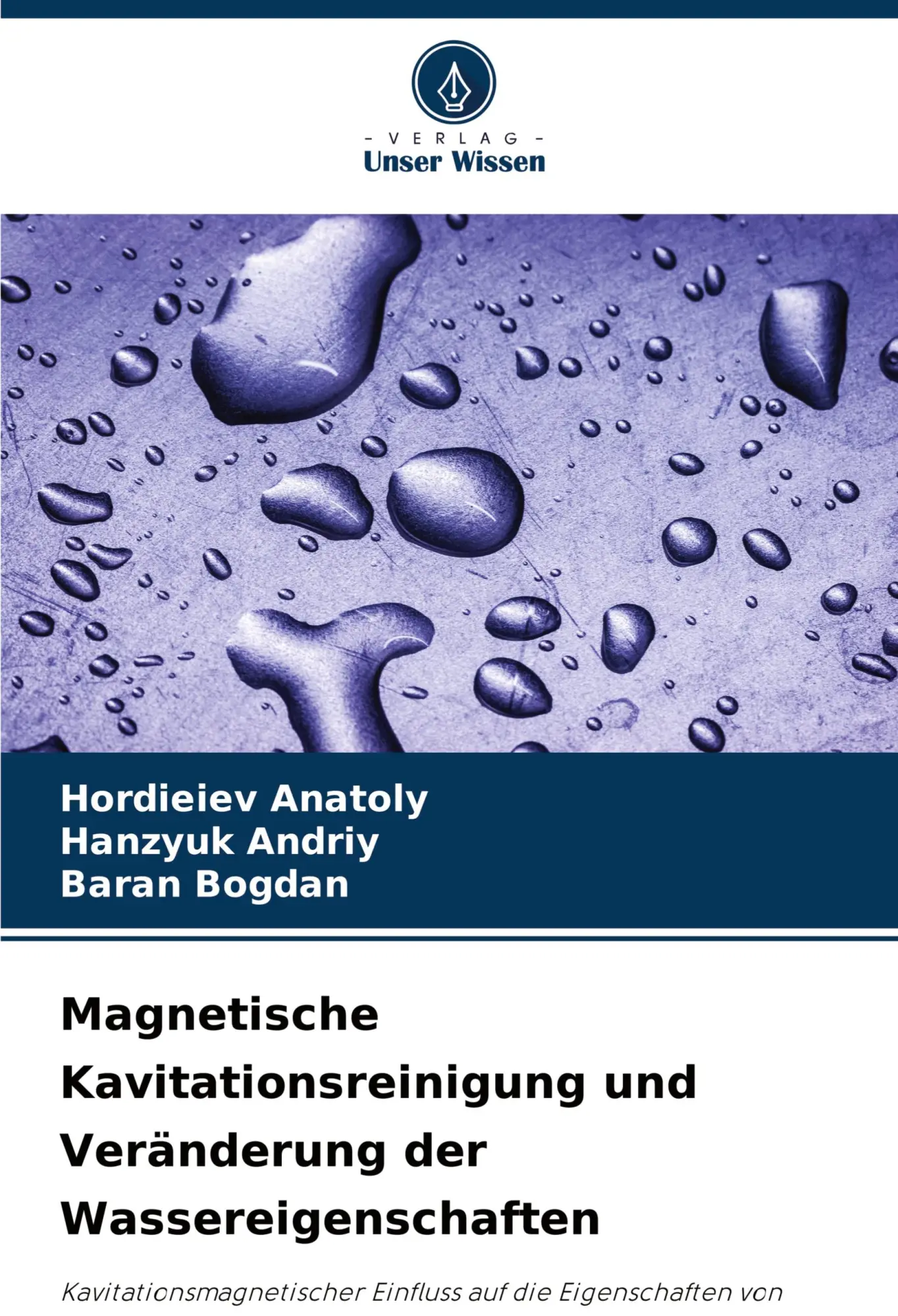 Magnetische Kavitationsreinigung und Veränderung der Wassereigenschaften