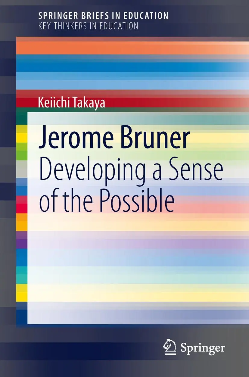 Cover: 9789400767805 | Jerome Bruner | Developing a Sense of the Possible | Keiichi Takaya
