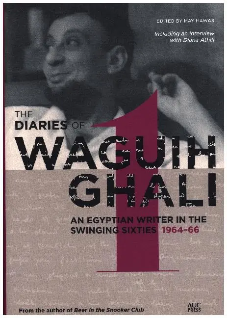 Cover: 9789774167805 | The Diaries of Waguih Ghali | May Hawas (u. a.) | Buch | Gebunden