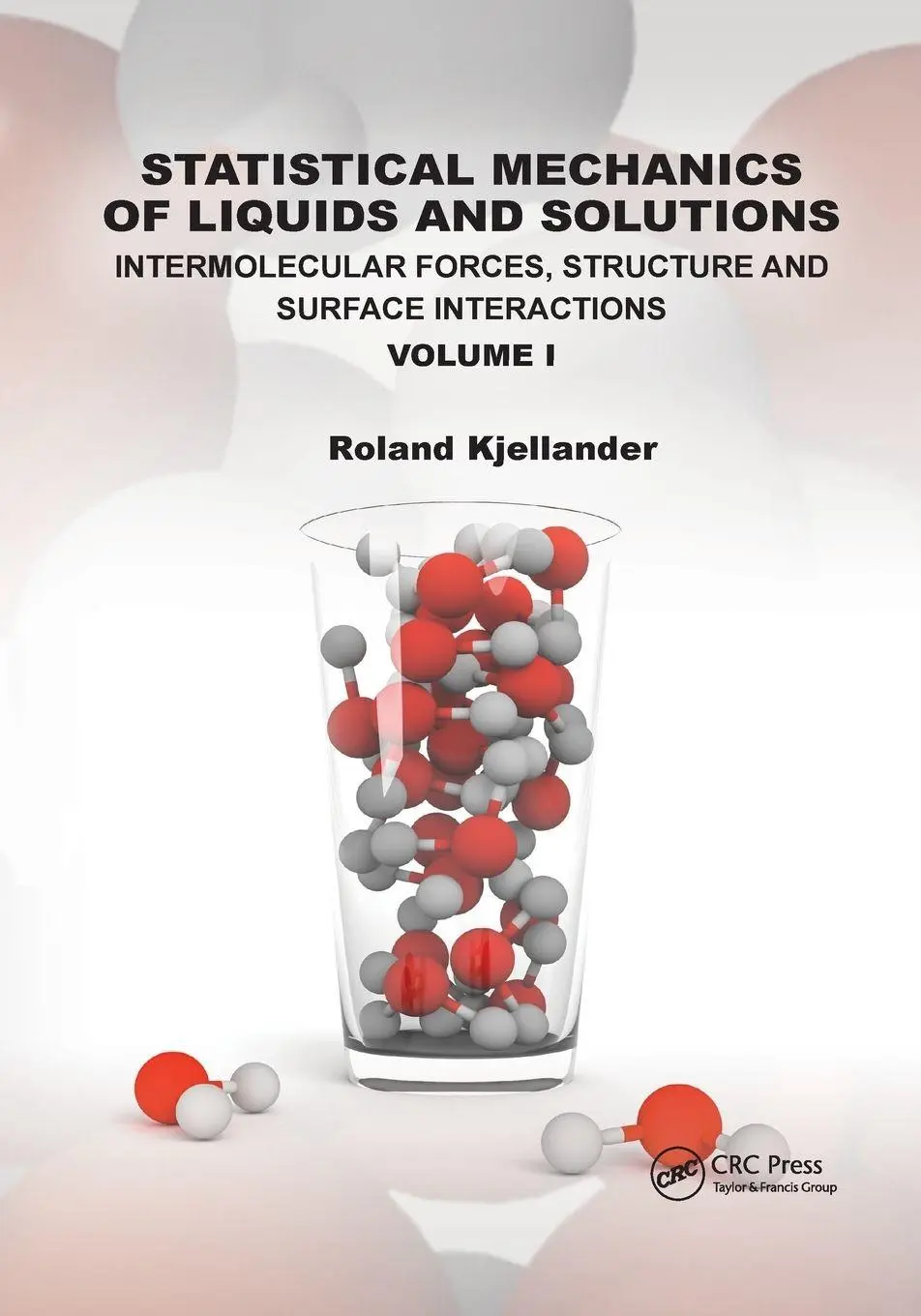 Cover: 9780367477905 | Statistical Mechanics of Liquids and Solutions | Roland Kjellander