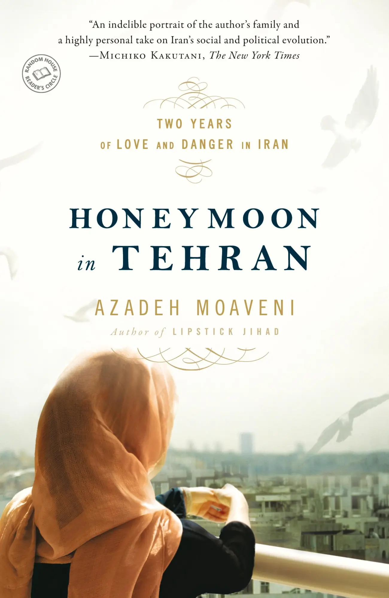 Cover: 9780812977905 | Honeymoon in Tehran | Two Years of Love and Danger in Iran | Moaveni