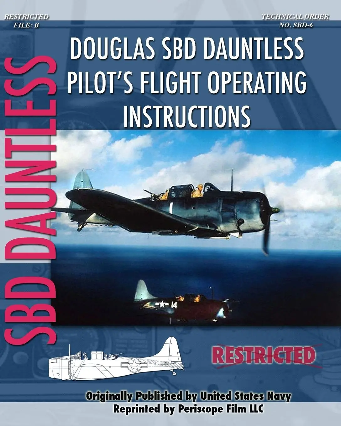 Cover: 9781935327905 | Douglas SBD Dauntless Pilot's Flight Operating Instructions | Navy