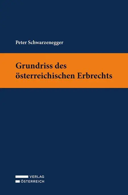 Cover: 9783704697905 | Grundriss des österreichischen Erbrechts | Peter Schwarzenegger | Buch