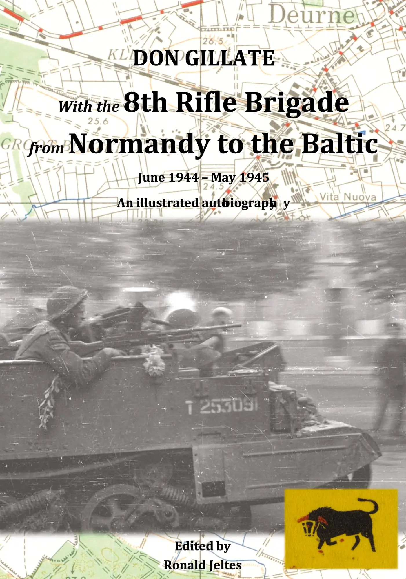 Cover: 9783743997905 | With the 8th Rifle Brigade from Normandy to the Baltic | Don Gillate