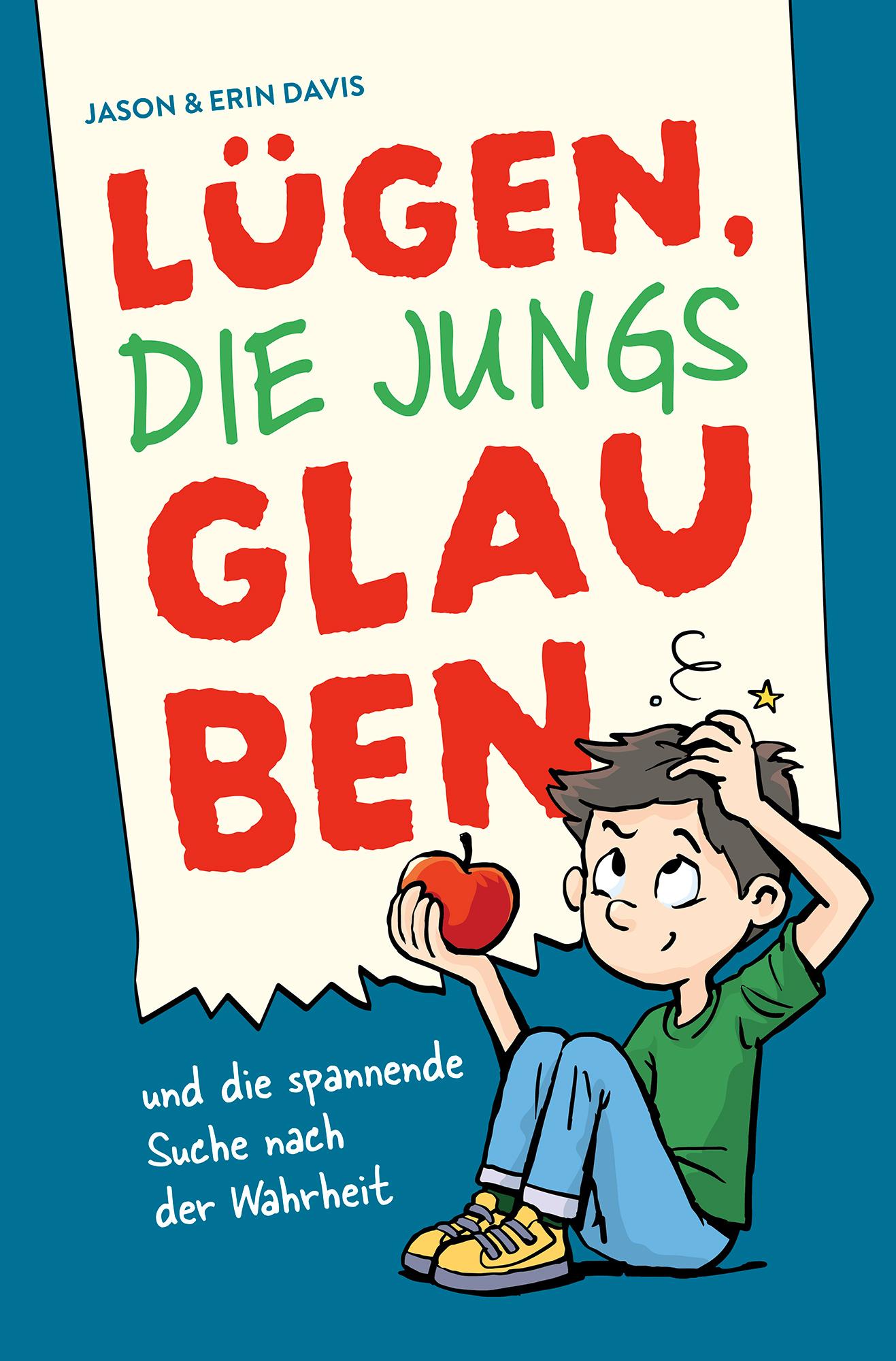 Cover: 9783866997905 | Lügen, die Jungs glauben | und die spannende Suche nach der Wahrheit