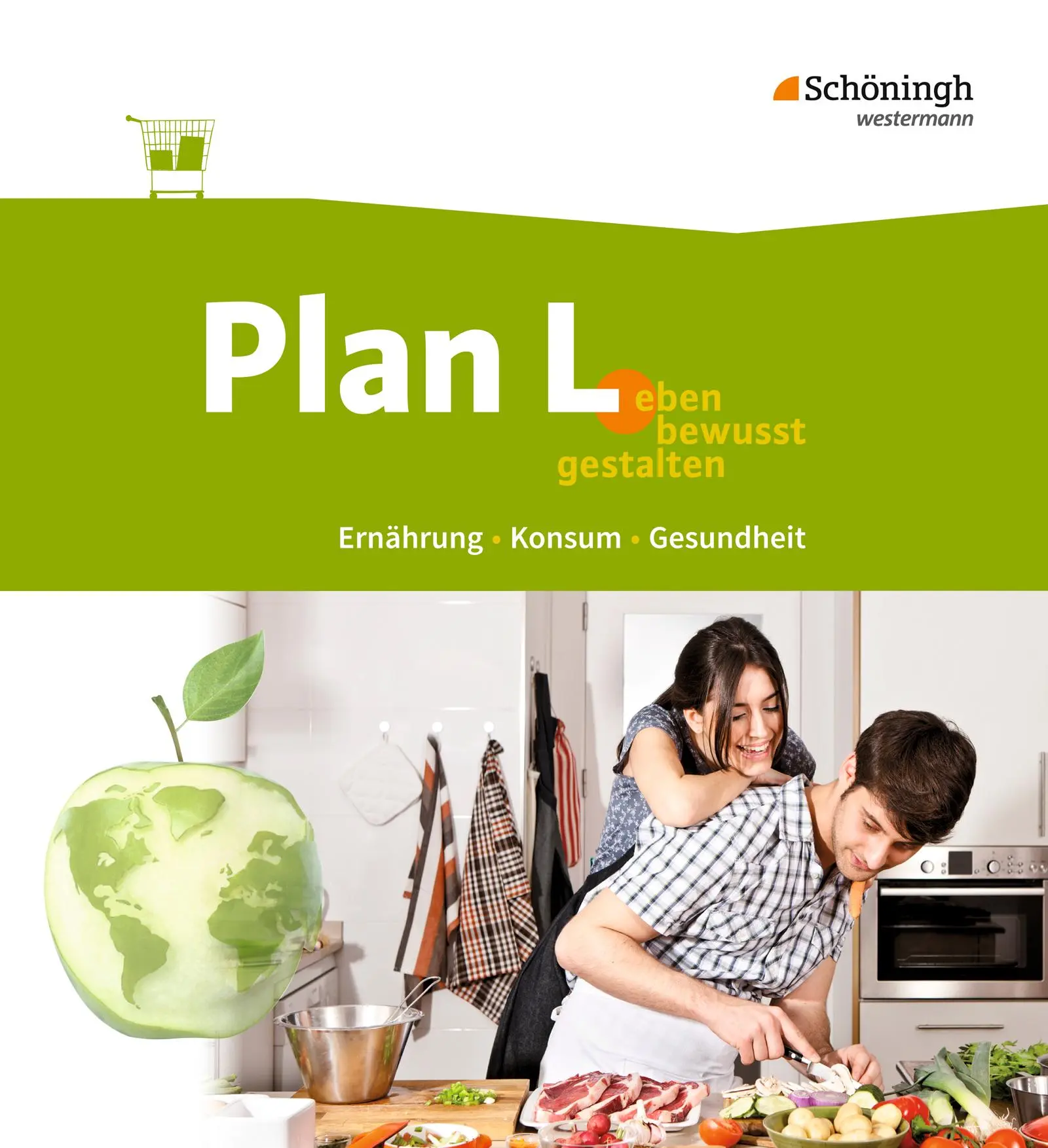 Cover: 9783140188005 | Plan L. 1. Schulbuch. Leben bewusst gestalten - Ernährung, Konsum,...