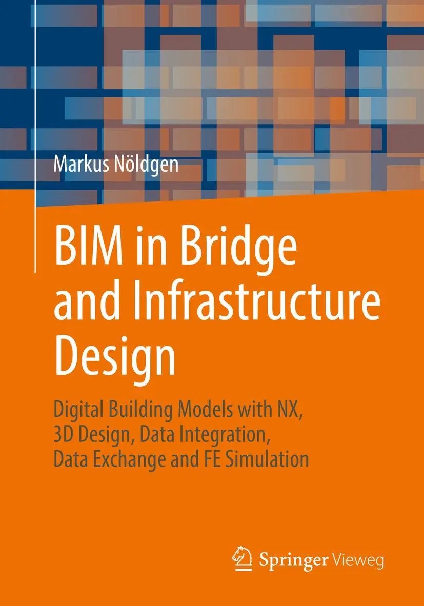 Cover: 9783658368005 | BIM in Bridge and Infrastructure Design | Markus Nöldgen | Taschenbuch