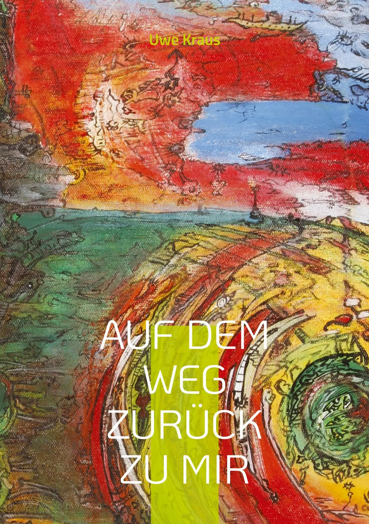Cover: 9783755768005 | Auf dem Weg zurück zu mir | Uwe Kraus | Taschenbuch | 84 S. | Deutsch