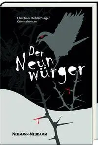 Cover: 9783788818005 | Der Neunwürger | Christian Oehlschläger | Buch | 395 S. | Deutsch