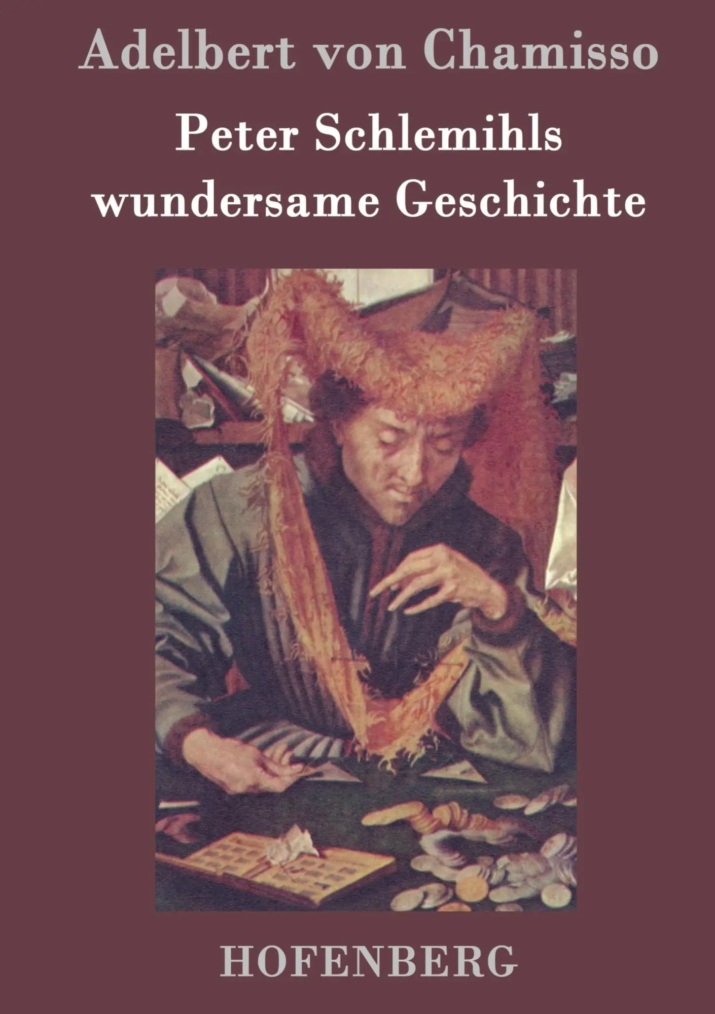 Cover: 9783843018005 | Peter Schlemihls wundersame Geschichte | Adelbert Von Chamisso | Buch