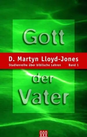 Cover: 9783935188005 | Gott der Vater | Studienreihe über biblische Lehren, Band 1 | Buch