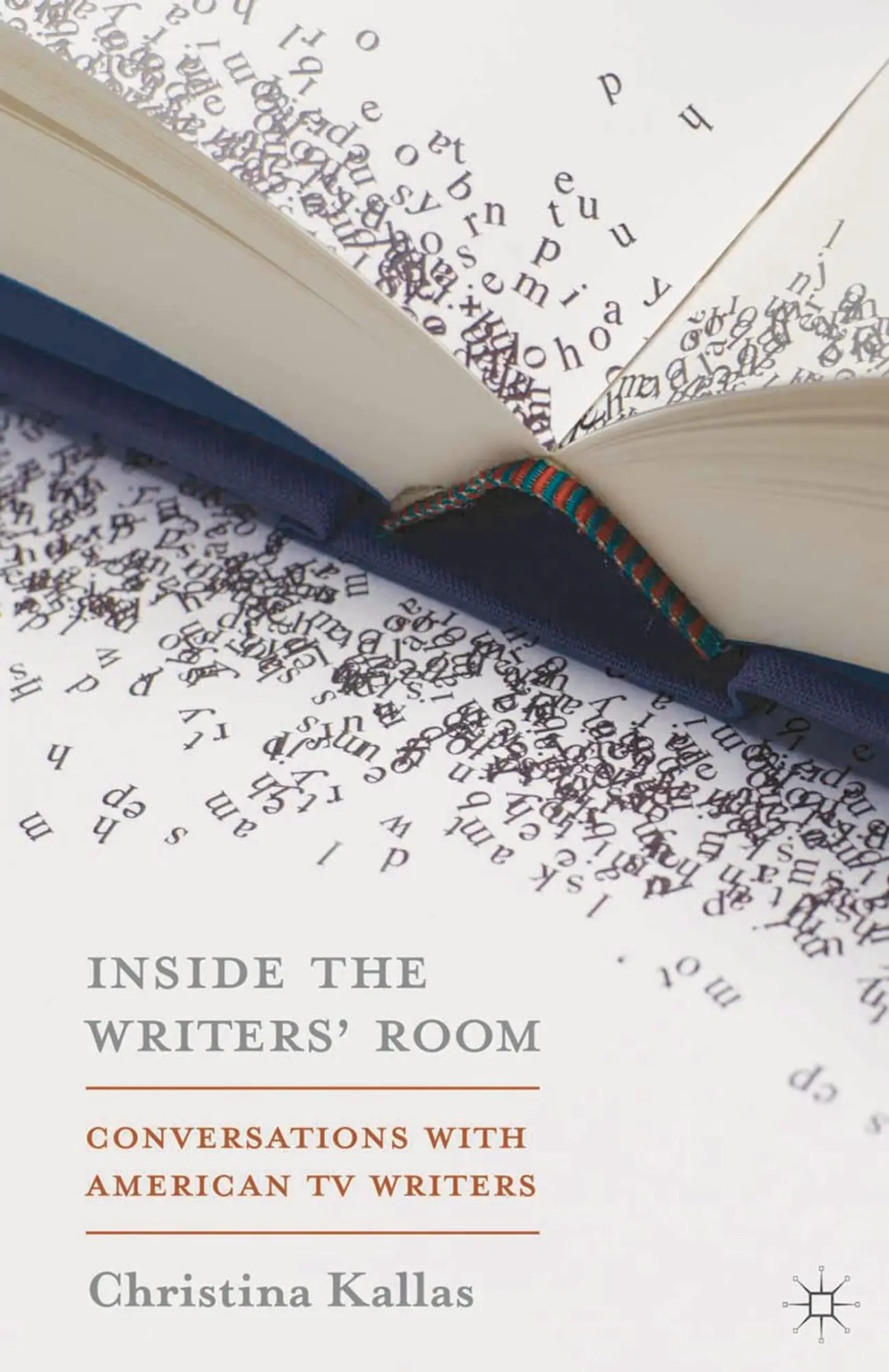 Cover: 9781137338105 | Inside The Writers' Room | Conversations with American TV Writers