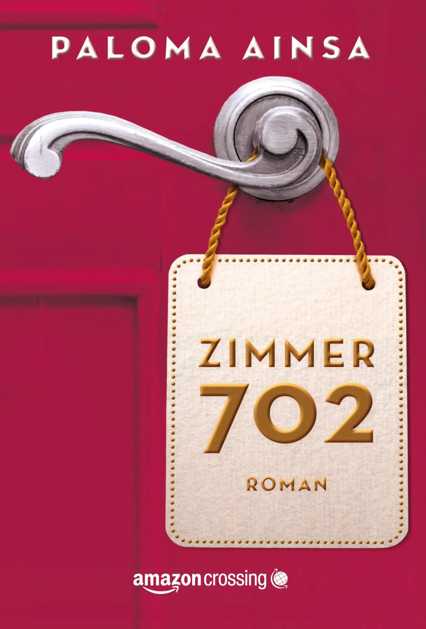 Cover: 9781503948105 | Zimmer 702 | Paloma Aínsa | Taschenbuch | Paperback | 366 S. | Deutsch