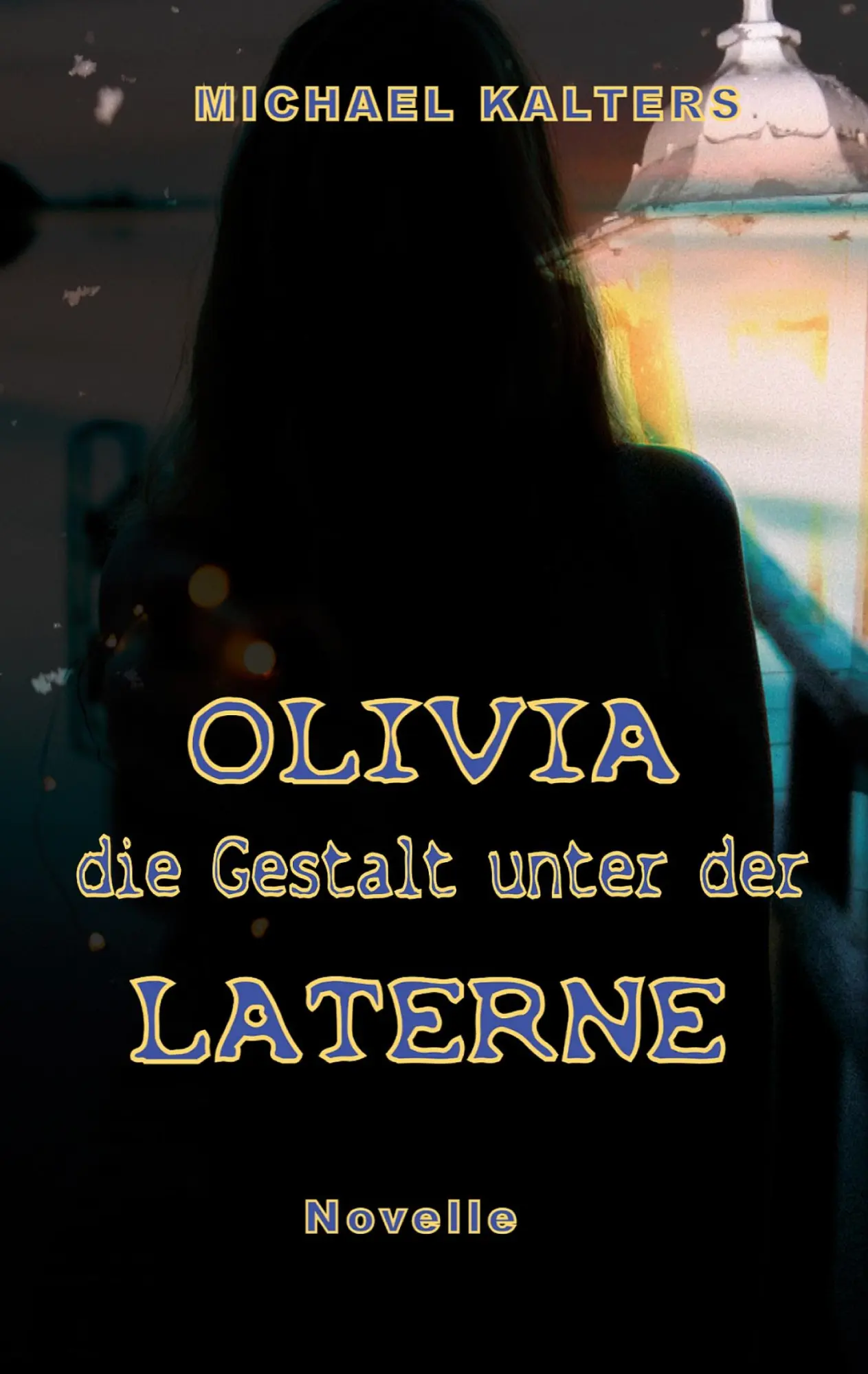 Cover: 9783750498105 | Olivia - die Gestalt unter der Laterne | Novelle | Michael Kalters