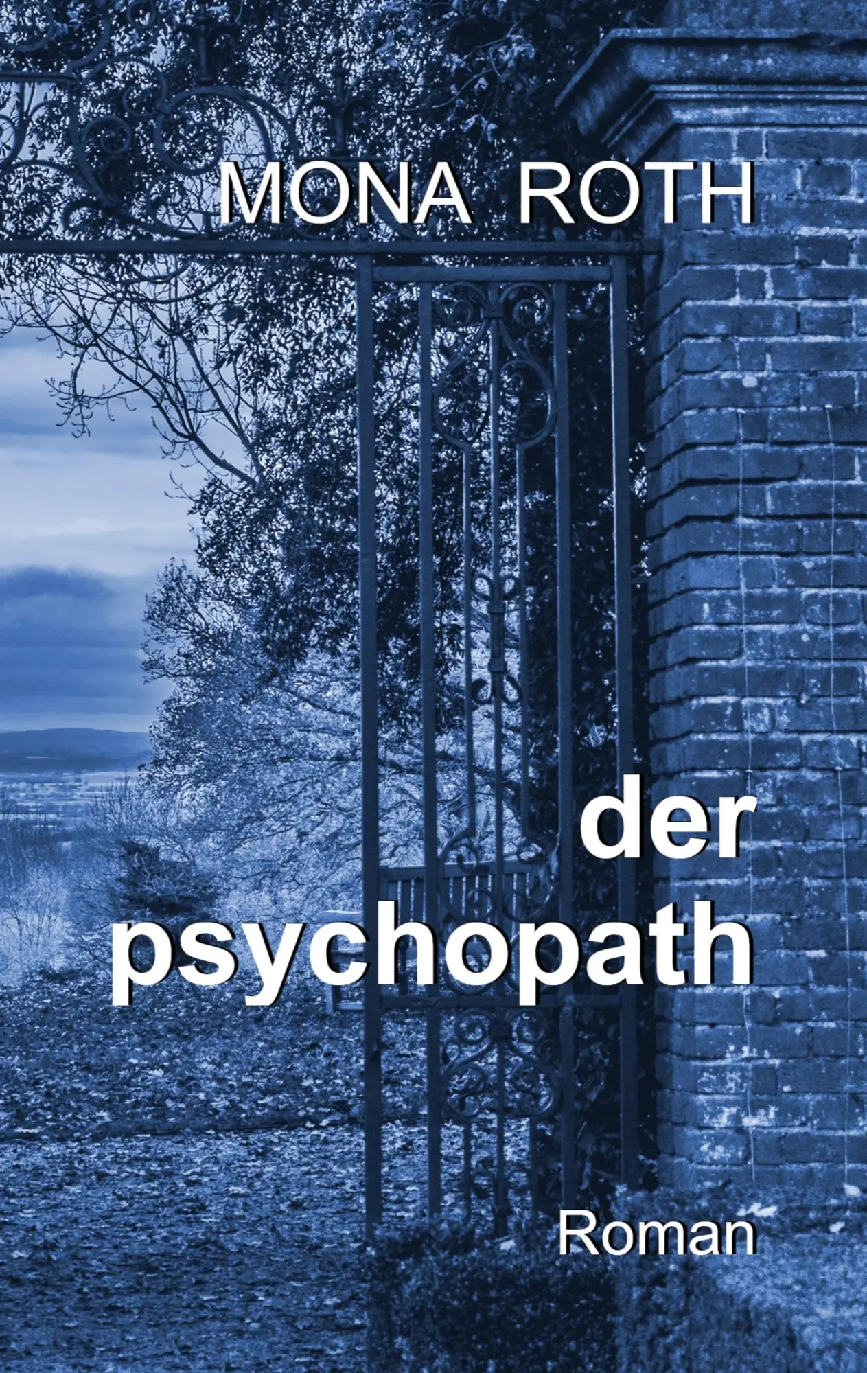 Cover: 9783756818105 | der psychopath | Mona Roth | Taschenbuch | 316 S. | Deutsch | 2022