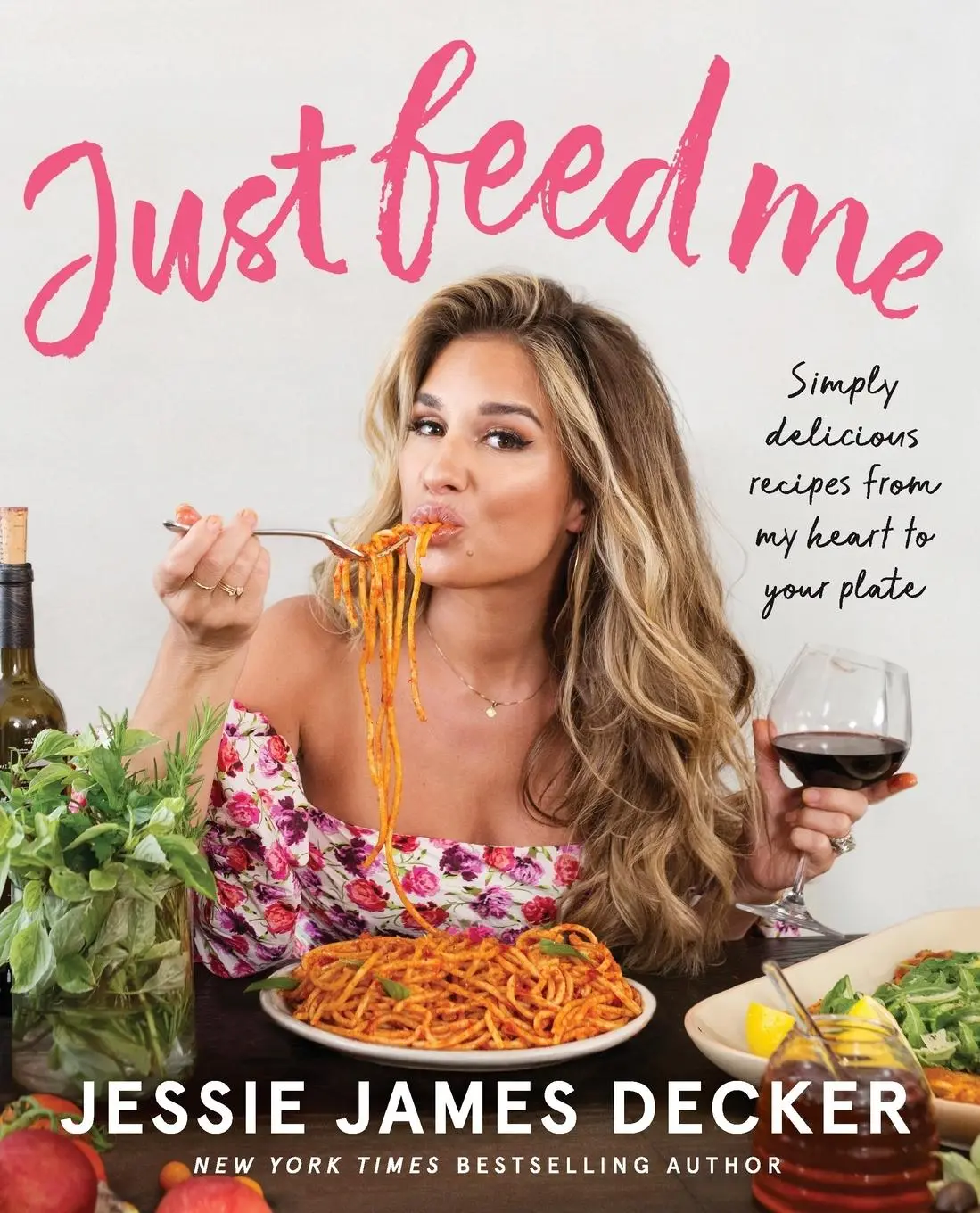 Cover: 9780062948205 | Just Feed Me | Jessie James Decker | Taschenbuch | Englisch | 2023