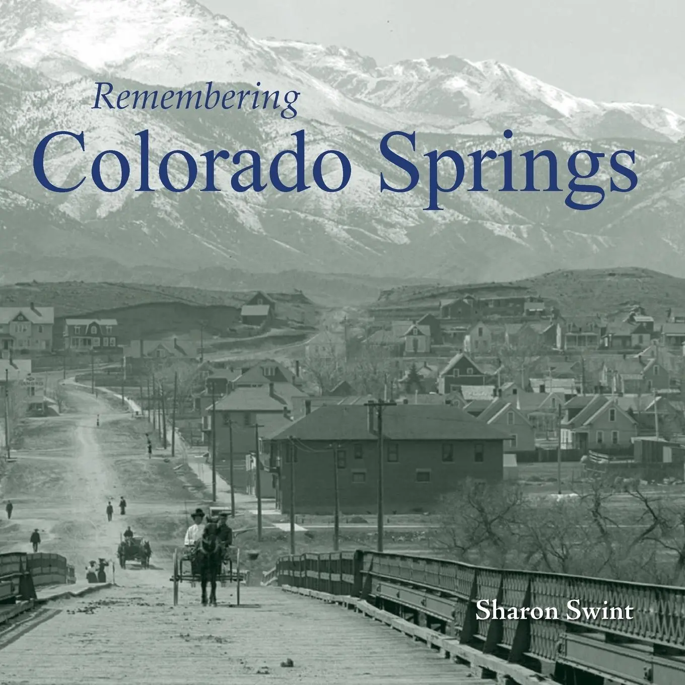 Cover: 9781683368205 | Remembering Colorado Springs | Sharon Swint | Taschenbuch | Englisch