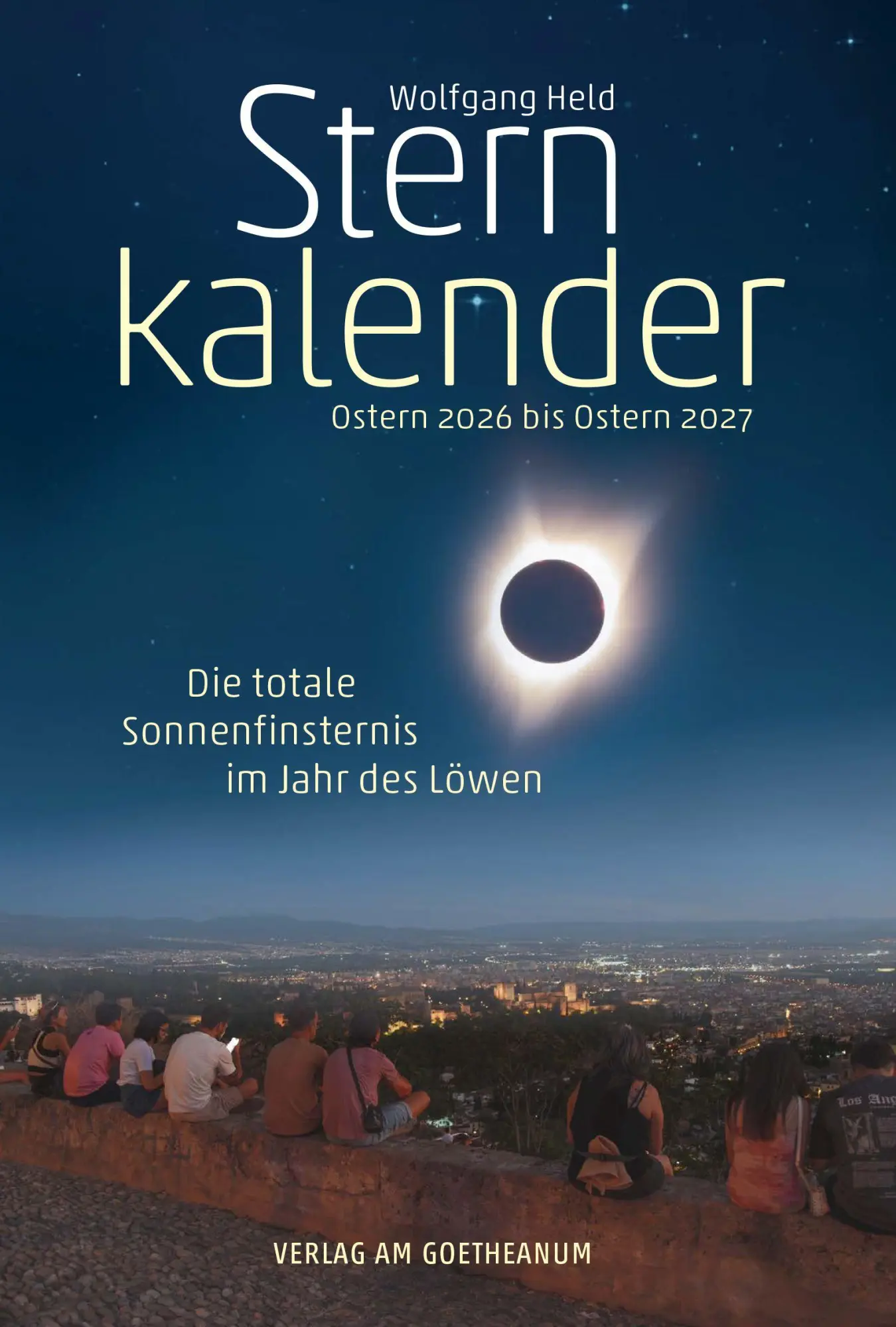 Cover: 9783723518205 | Sternkalender Ostern 2026 bis Ostern 2027 | Wolfgang Held | Buch