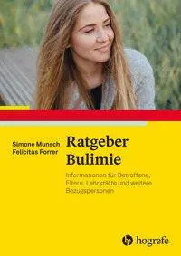 Cover: 9783801728205 | Ratgeber Bulimie | Simone Munsch (u. a.) | Taschenbuch | 60 S. | 2026
