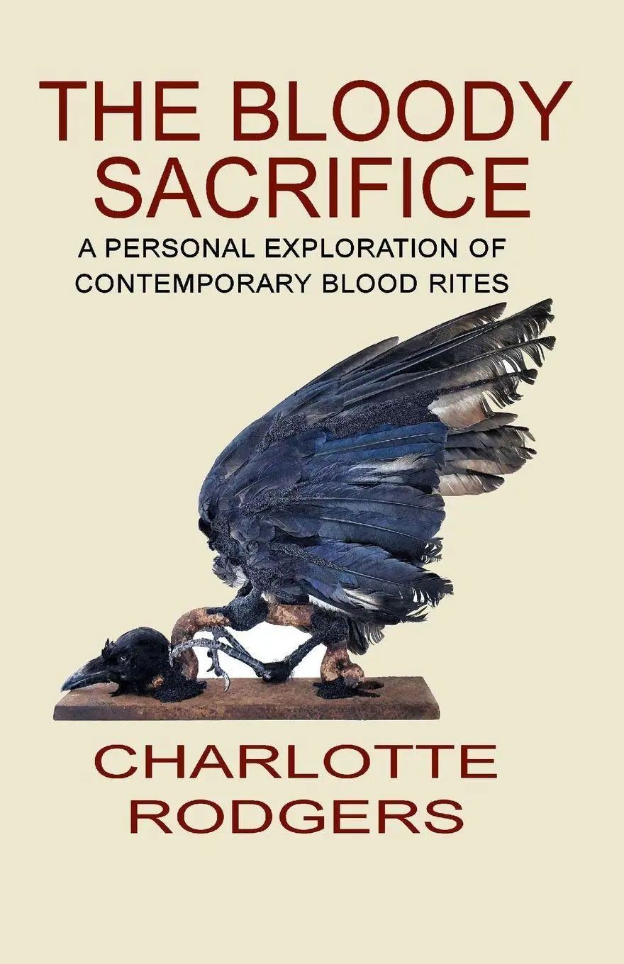 Cover: 9781906958305 | The Bloody Sacrifice | A personal experience of blood rites | Rodgers