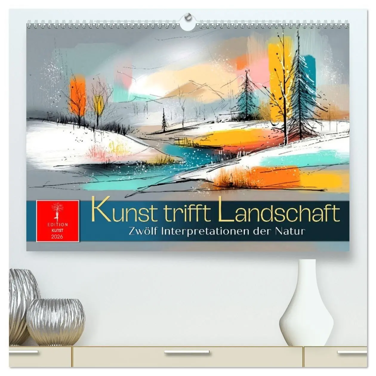 Cover: 9783516698305 | Kunst trifft Landschaft (hochwertiger Premium Wandkalender 2026 DIN...