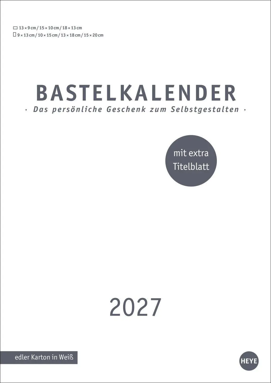 Cover: 9783756418305 | Premium-Bastelkalender weiß A4 2027 | Kalender | Spiralbindung | 14 S.