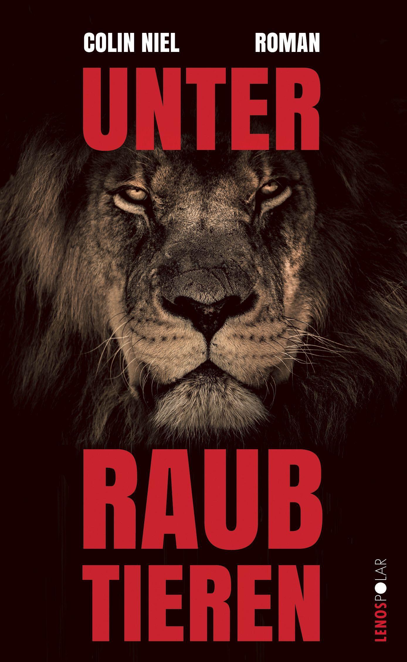 Cover: 9783857878305 | Unter Raubtieren | Roman | Colin Niel | Taschenbuch | Lenos Pocket