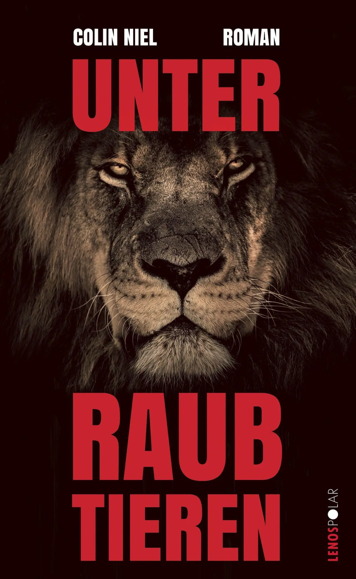 Cover: 9783857878305 | Unter Raubtieren | Roman | Colin Niel | Taschenbuch | Lenos Pocket