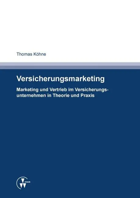Cover: 9783899528305 | Versicherungsmarketing | Thomas Köhne | Taschenbuch | Deutsch | 2017