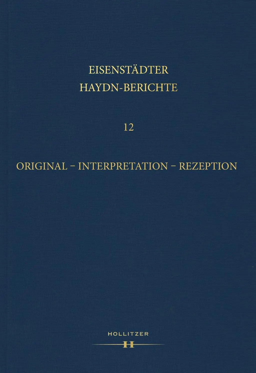 Cover: 9783990128305 | Original - Interpretation - Rezeption | Walter Reicher | Buch | 460 S.