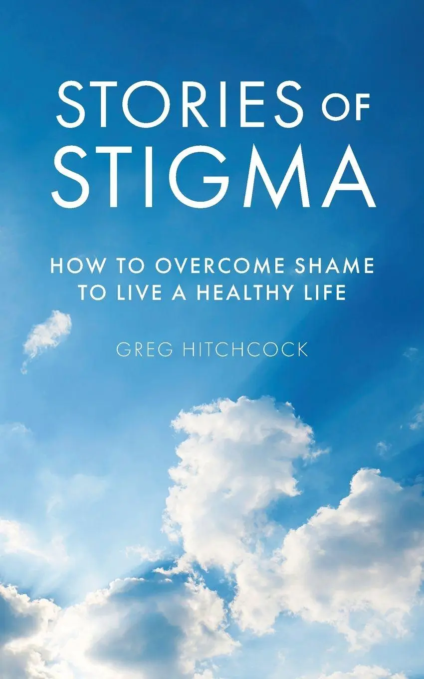 Cover: 9798822928305 | Stories of Stigma | How to Overcome Shame to Live a Healthy Life