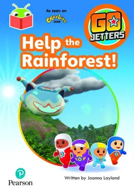 Cover: 9781292438405 | Bug Club Independent Phase 3 Unit 9: Go Jetters: Help the Rainforest